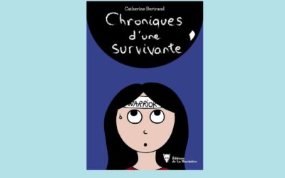 Chroniques d’une survivante
