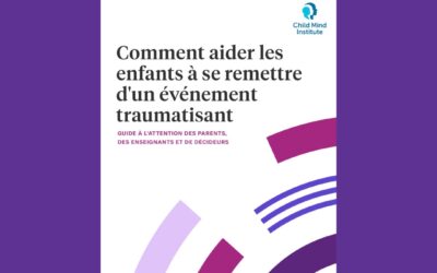 Comment aider les enfants à se remettre d’un événement traumatisant – PDF téléchargeable gratuitement