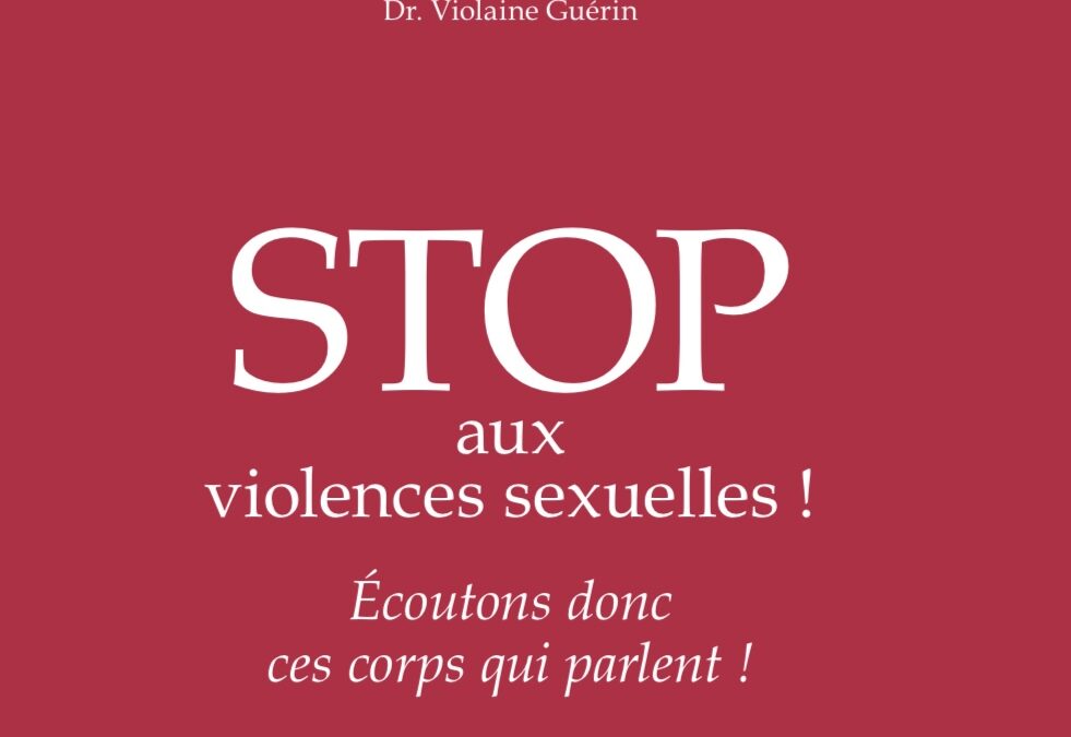 STOP aux violence sexuelles ! Écoutons donc ces corps qui parlent ! Livre gratuit en PDF