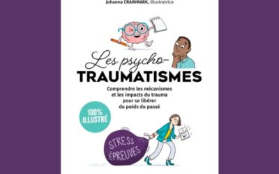 Livre incontournable pour comprendre les psychotraumatismes