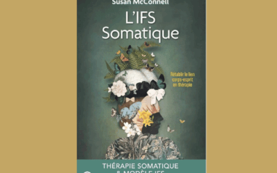 THÉRAPIES SOMATIQUES & MODÈLE IFS